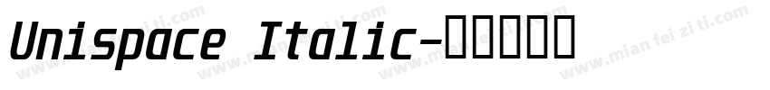 Unispace Italic字体转换